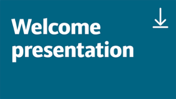 Welcome presentation